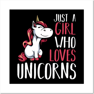 Unicorn - Just A Girl Who Loves Unicorns - Funny Saying Posters and Art